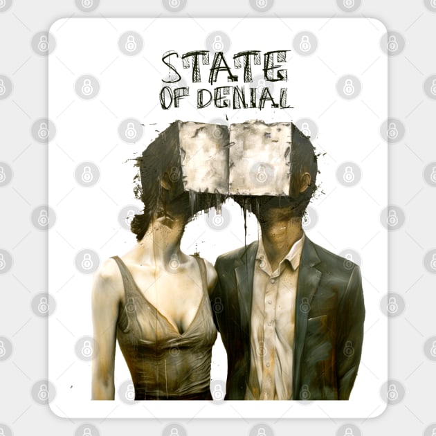 State of Denial: We Live in the State of Denial Magnet by Puff Sumo